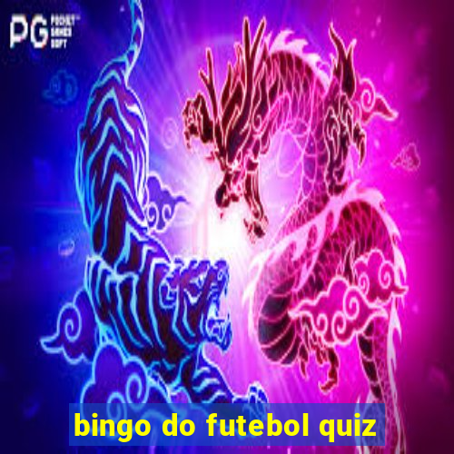 bingo do futebol quiz